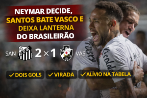 Neymar Comanda Virada, Santos Reage no Brasileirão e Afunda o Vasco na Lanterna