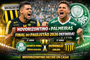 Final do Paulistão 2026 ganha roteiro histórico: Novorizontino decide em casa contra o Palmeiras após campanha equilibrada e saldo superior
