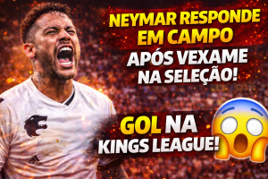 NEYMAR RESPONDE EM CAMPO APÓS FICAR FORA DA SELEÇÃO: GOL NA KINGS LEAGUE EXPÕE PRESSÃO, EMOÇÃO E INCERTEZAS PARA 2026