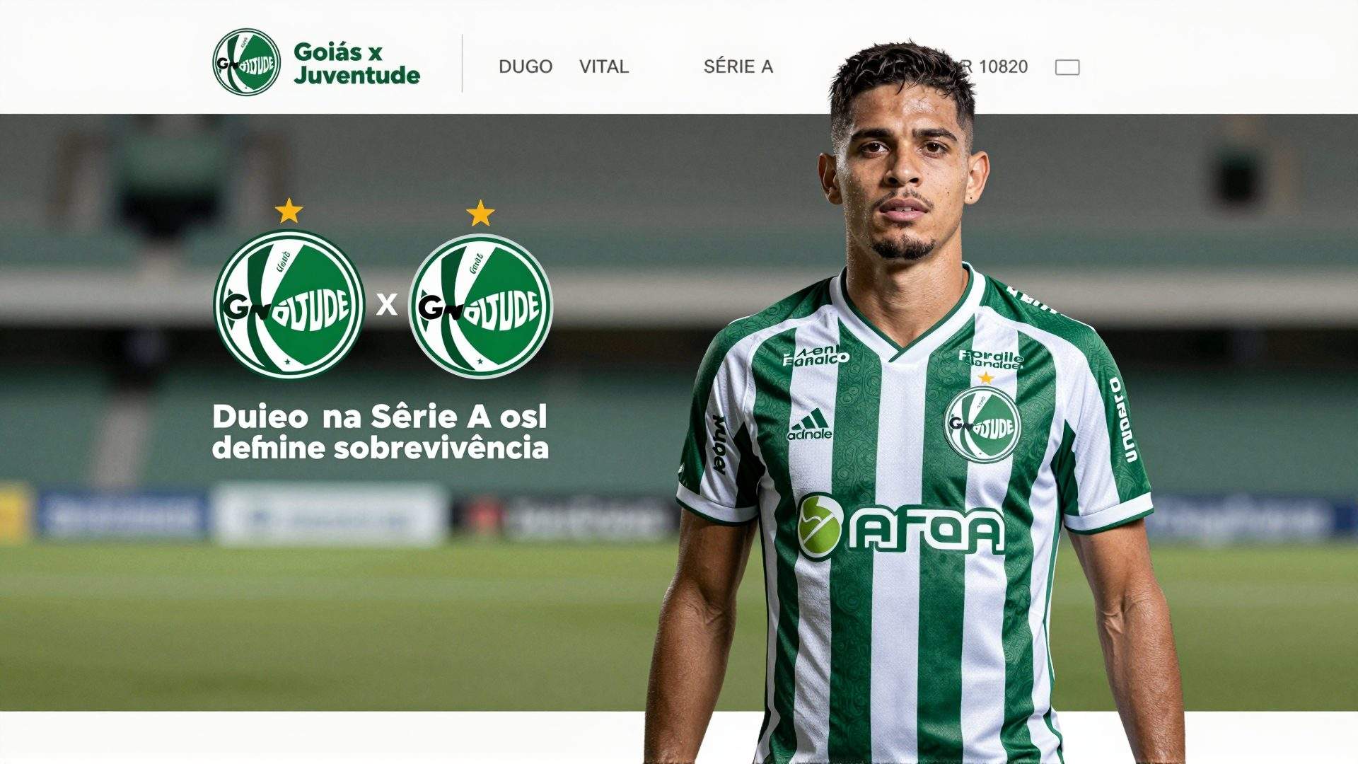 Goiás x Juventude: duelo vital na Série A define sobrevivência e testa nervos da diretoria goiana