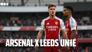 Arsenal x Leeds United: O confronto que define a liderança no Grupo B